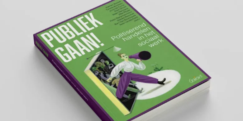 cover boek Publiek gaan! Politiserend handelen in het sociaal werk